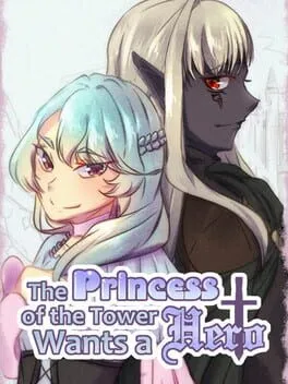  The Princess of the Tower wants a Hero  cover