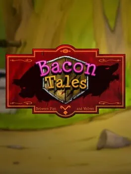  Bacon Tales - Between Pigs and Wolves  cover