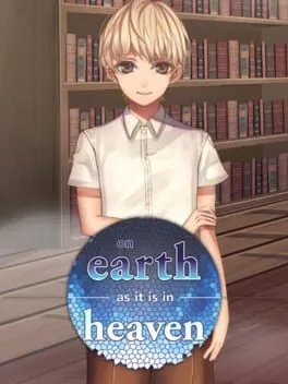  On Earth As It Is In Heaven - A Kinetic Novel  cover