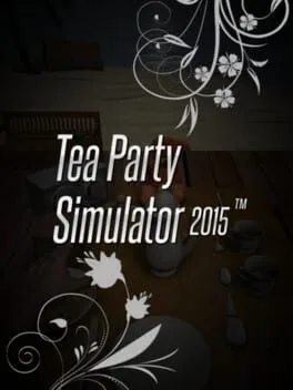  Tea Party Simulator 2015™  cover