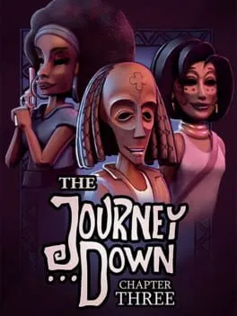  The Journey Down: Chapter Three  cover