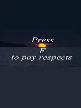  Press F to pay respects  cover