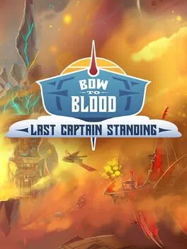  Bow to Blood: Last Captain Standing  cover
