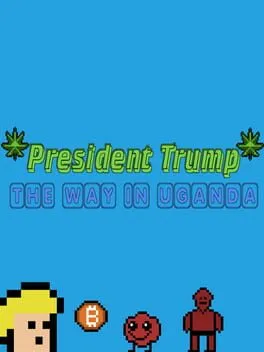  President Trump the Way in Uganda  cover
