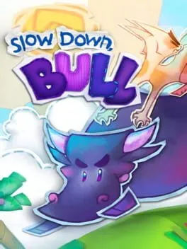  Slow Down, Bull  cover