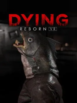  Dying: Reborn VR  cover