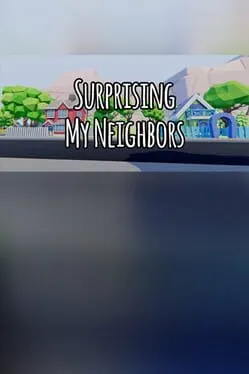  Surprising My Neighbors  cover