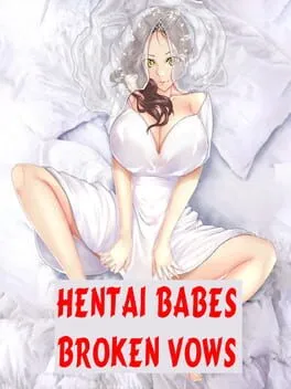  Hentai Babes: Broken Vows  cover