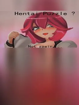  Hentai Puzzle? Not Again....  cover