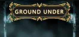 Ground Under  cover