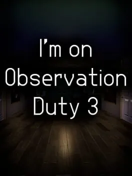  I'm on Observation Duty 3  cover