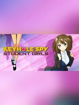  Keyhole Spy: Student Girls  cover