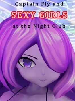  Captain Fly and Sexy Girls at the Night Club  cover