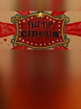  Felt Tip Circus  cover