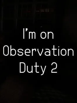  I'm on Observation Duty 2  cover