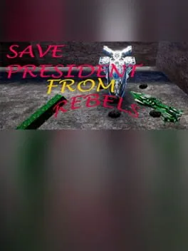  Save President From Rebels  cover