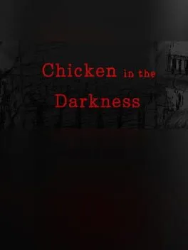  Chicken in the Darkness  cover