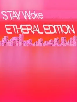  Stay Woke Etheral Edition  cover