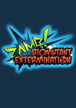  ZAMB! Biomutant Extermination  cover