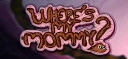  Where's My Mommy?  cover