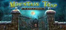  Mountain Trap: The Manor of Memories  cover