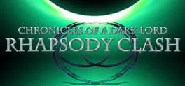  Chronicles of a Dark Lord: Rhapsody Clash  cover