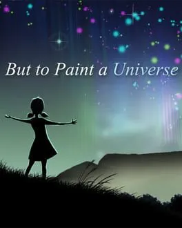  But to Paint a Universe  cover