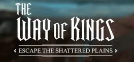  The Way of Kings: Escape the Shattered Plains  cover