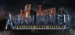  Abandoned: Chestnut Lodge Asylum  cover