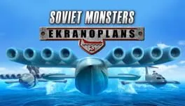  Soviet Monsters: Ekranoplans  cover