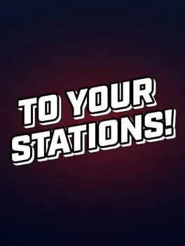  To Your Stations!  cover