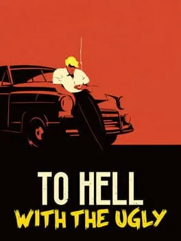  To Hell With the Ugly  cover