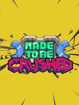 Made to be Crushed  cover