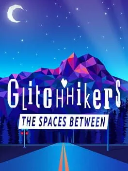  Glitchhikers: The Spaces Between  cover