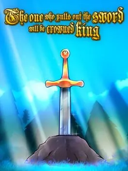 The one who pulls out the sword will be crowned king  cover