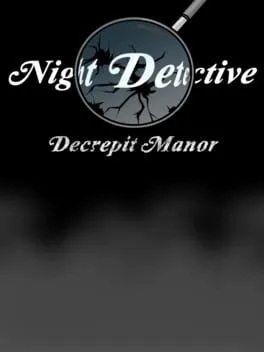  Night Detective: Decrepit Manor  cover