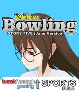  Project: Summer Ice - Bowling: Story Five - Jane Version  cover