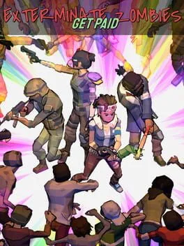  Exterminate Zombies: Get Paid  cover