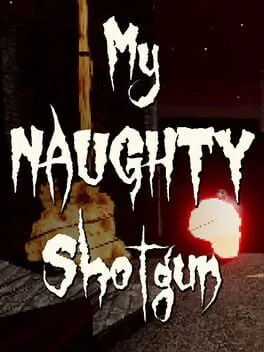  My NAUGHTY Shotgun  cover