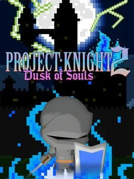  Project: Knight 2 Dusk of Souls  cover