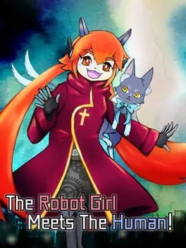 The Robot Girl Meets the Human!  cover
