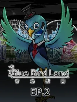  Blue Bird Land Ep 2.  cover
