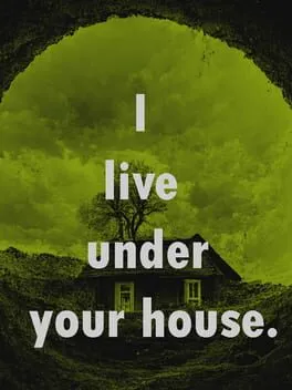  I Live Under Your House.  cover