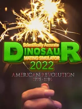  Scientifically Accurate Dinosaur Mating Simulator 2022: American Revolution 1775 - 1786  cover
