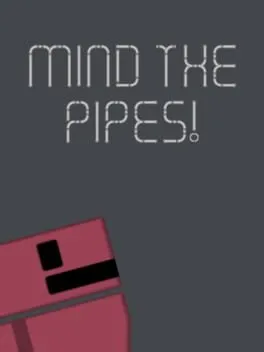  Mind the Pipes!  cover