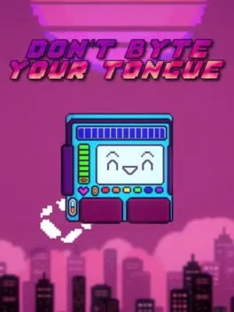  Don't Byte Your Tongue  cover
