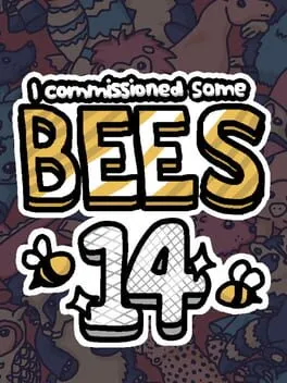  私はいくつかのミツバチを委託しました 14  cover