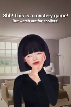  Shh! This is a mystery game! But watch out for spoilers  cover