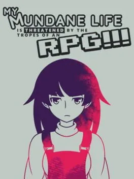  My Mundane Life Is Threatened by the Tropes of an RPG!!!  cover