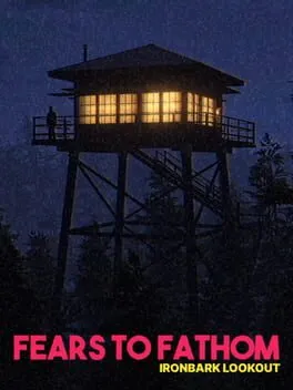  Fears to Fathom: Ironbark Lookout  cover